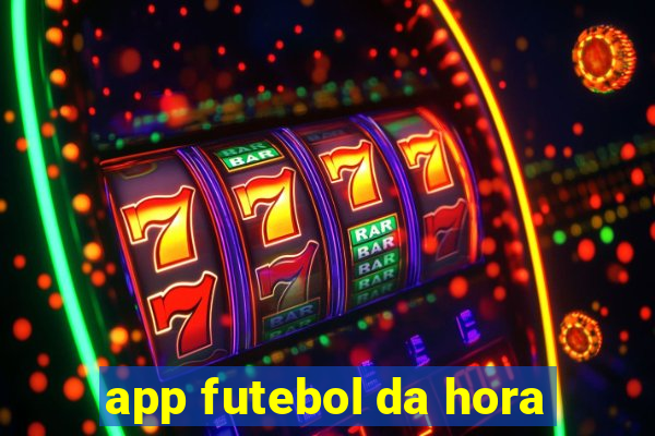 app futebol da hora